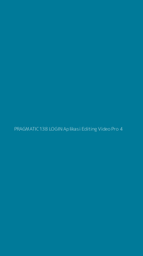 Tampilan Antarmuka Aplikasi Pragmatic138 Login Aplikasi Editing Video Pro - 4
