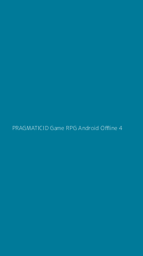 Tampilan Antarmuka Aplikasi Pragmaticid Game Rpg Android Offline - 4