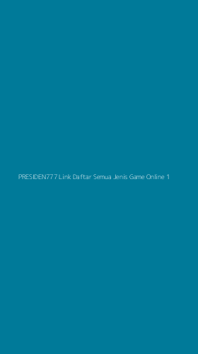 Tampilan Antarmuka Aplikasi Presiden777 Link Daftar Semua Jenis Game Online - 1