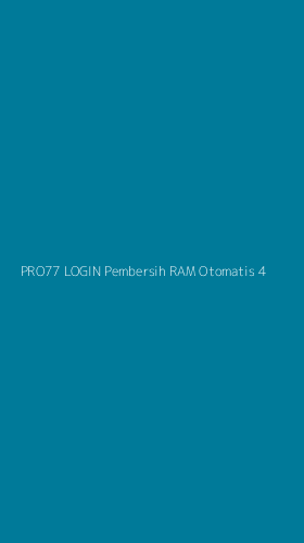 Tampilan Antarmuka Aplikasi Pro77 Login Pembersih Ram Otomatis - 4
