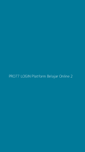 Tampilan Antarmuka Aplikasi Pro77 Login Platform Belajar Online - 2