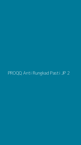 Tampilan Antarmuka Aplikasi Proqq Anti Rungkad Pasti Jp - 2