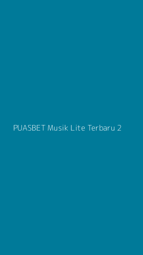 Tampilan Antarmuka Aplikasi Puasbet Musik Lite Terbaru - 2