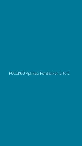 Tampilan Antarmuka Aplikasi Pucuk69 Aplikasi Pendidikan Lite - 2