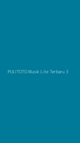 Tampilan Antarmuka Aplikasi Pulitoto Musik Lite Terbaru - 3