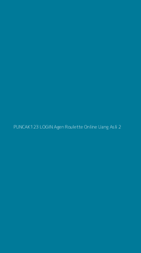 Tampilan Antarmuka Aplikasi Puncak123 Login Agen Roulette Online Uang Asli - 2