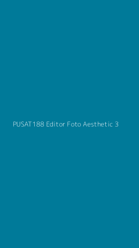 Tampilan Antarmuka Aplikasi Pusat188 Editor Foto Aesthetic - 3