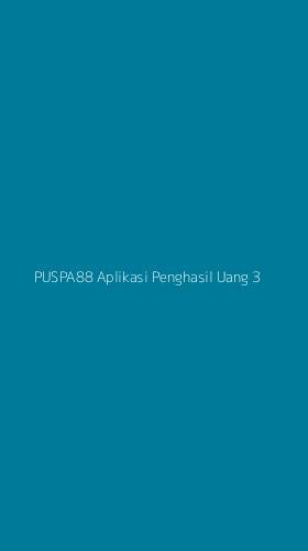 Tampilan Antarmuka Aplikasi Puspa88 Aplikasi Penghasil Uang - 3