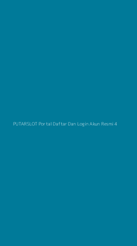 Tampilan Antarmuka Aplikasi Putarslot Portal Daftar Dan Login Akun Resmi - 4