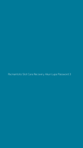 Tampilan Antarmuka Aplikasi Pacmantoto Slot Cara Recovery Akun Lupa Password - 3