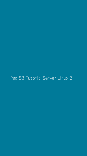 Tampilan Antarmuka Aplikasi Padi88 Tutorial Server Linux - 2