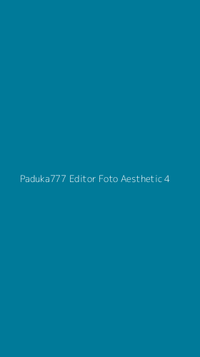 Tampilan Antarmuka Aplikasi Paduka777 Editor Foto Aesthetic - 4
