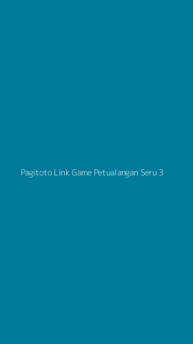 Tampilan Antarmuka Aplikasi Pagitoto Link Game Petualangan Seru - 3