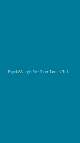 Tampilan Antarmuka Aplikasi Pagoda88 Login Slot Gacor Tanpa Vpn - 1