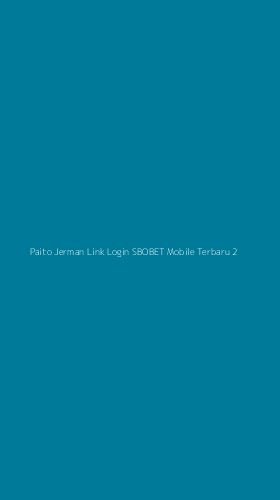 Tampilan Antarmuka Aplikasi Paito Jerman Link Login Sbobet Mobile Terbaru - 2