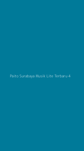 Tampilan Antarmuka Aplikasi Paito Surabaya Musik Lite Terbaru - 4