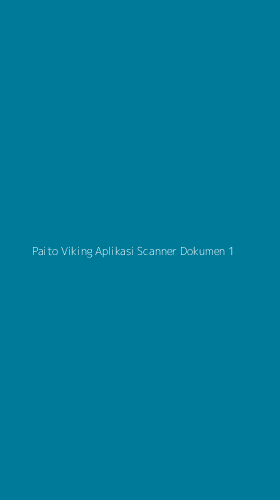 Tampilan Antarmuka Aplikasi Paito Viking Aplikasi Scanner Dokumen - 1