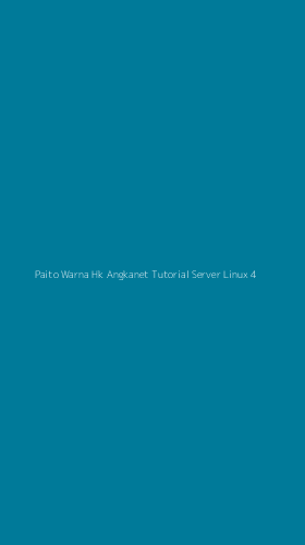 Tampilan Antarmuka Aplikasi Paito Warna Hk Angkanet Tutorial Server Linux - 4