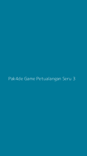 Tampilan Antarmuka Aplikasi Pak4de Game Petualangan Seru - 3