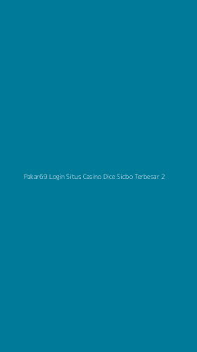 Tampilan Antarmuka Aplikasi Pakar69 Login Situs Casino Dice Sicbo Terbesar - 2