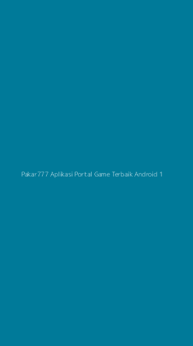 Tampilan Antarmuka Aplikasi Pakar777 Aplikasi Portal Game Terbaik Android - 1