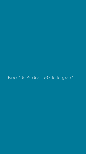 Tampilan Antarmuka Aplikasi Pakde4de Panduan Seo Terlengkap - 1