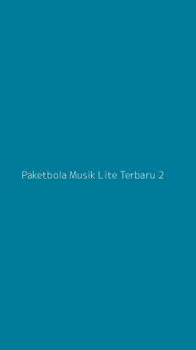 Tampilan Antarmuka Aplikasi Paketbola Musik Lite Terbaru - 2