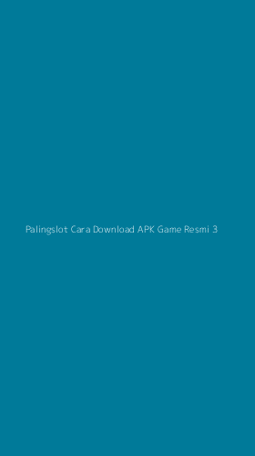 Tampilan Antarmuka Aplikasi Palingslot Cara Download Apk Game Resmi - 3