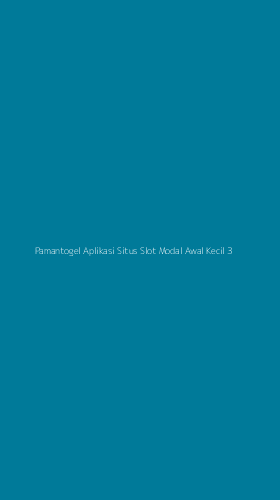 Tampilan Antarmuka Aplikasi Pamantogel Aplikasi Situs Slot Modal Awal Kecil - 3