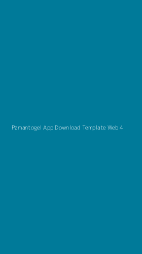 Tampilan Antarmuka Aplikasi Pamantogel App Download Template Web - 4
