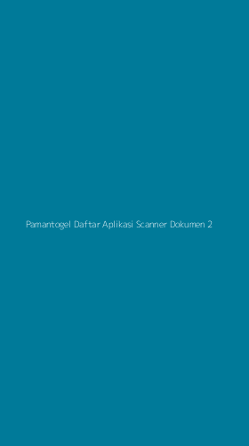 Tampilan Antarmuka Aplikasi Pamantogel Daftar Aplikasi Scanner Dokumen - 2