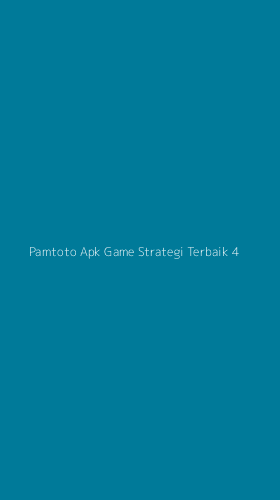 Tampilan Antarmuka Aplikasi Pamtoto Apk Game Strategi Terbaik - 4