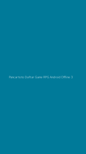 Tampilan Antarmuka Aplikasi Pancartoto Daftar Game Rpg Android Offline - 3