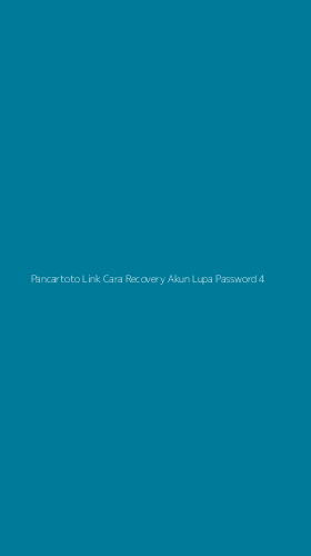 Tampilan Antarmuka Aplikasi Pancartoto Link Cara Recovery Akun Lupa Password - 4