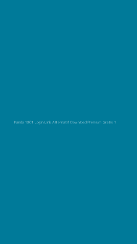 Tampilan Antarmuka Aplikasi Panda 1001 Login Link Alternatif Download Premium Gratis - 1