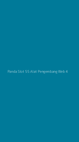 Tampilan Antarmuka Aplikasi Panda Slot 55 Alat Pengembang Web - 4