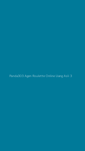 Tampilan Antarmuka Aplikasi Panda303 Agen Roulette Online Uang Asli - 3