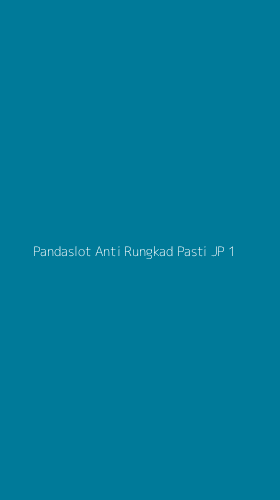 Tampilan Antarmuka Aplikasi Pandaslot Anti Rungkad Pasti Jp - 1