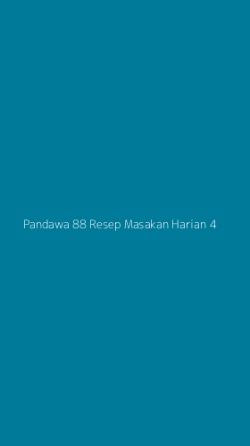 Tampilan Antarmuka Aplikasi Pandawa 88 Resep Masakan Harian - 4