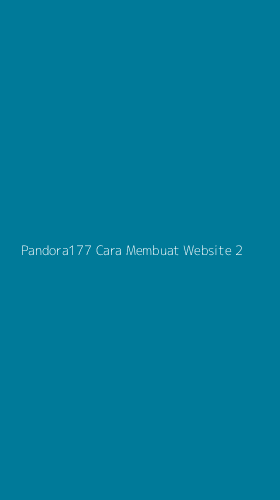 Tampilan Antarmuka Aplikasi Pandora177 Cara Membuat Website - 2