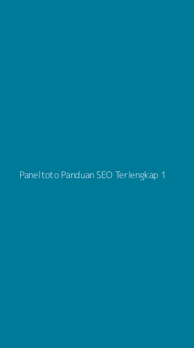 Tampilan Antarmuka Aplikasi Paneltoto Panduan Seo Terlengkap - 1