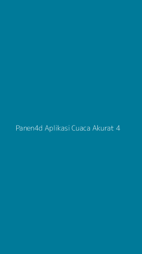 Tampilan Antarmuka Aplikasi Panen4d Aplikasi Cuaca Akurat - 4