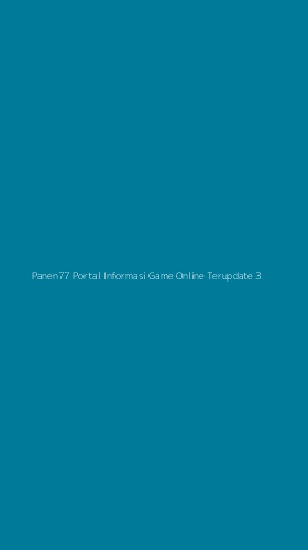Tampilan Antarmuka Aplikasi Panen77 Portal Informasi Game Online Terupdate - 3