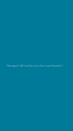Tampilan Antarmuka Aplikasi Panengacor188 Cara Recovery Akun Lupa Password - 1