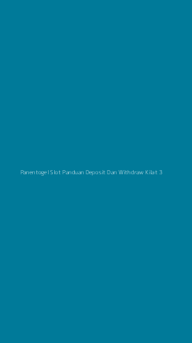 Tampilan Antarmuka Aplikasi Panentogel Slot Panduan Deposit Dan Withdraw Kilat - 3