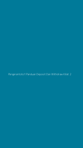 Tampilan Antarmuka Aplikasi Pangerantoto1 Panduan Deposit Dan Withdraw Kilat - 2