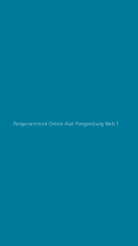 Tampilan Antarmuka Aplikasi Pangerantoto4 Online Alat Pengembang Web - 1