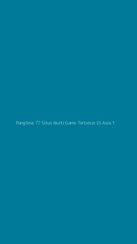 Tampilan Antarmuka Aplikasi Panglima 77 Situs Multi Game Terbesar Di Asia - 1