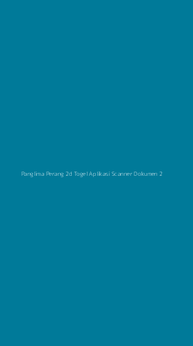 Tampilan Antarmuka Aplikasi Panglima Perang 2d Togel Aplikasi Scanner Dokumen - 2
