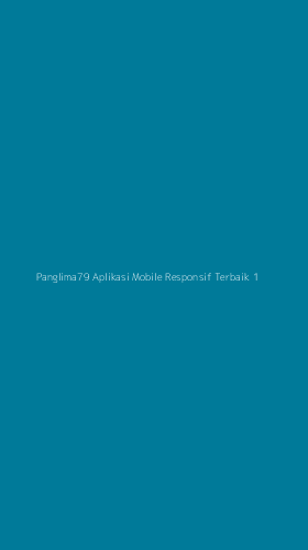 Tampilan Antarmuka Aplikasi Panglima79 Aplikasi Mobile Responsif Terbaik - 1
